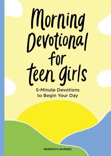 Morning Devotional for Teen Girls  by Meredith Barnes at Abbey's Bookshop, 