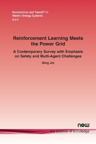 Reinforcement Learning Meets the Power Grid: A Contemporary Survey with Emphasis on Safety and Multi-agent Challenges  by Ming Jin at Abbey's Bookshop, 