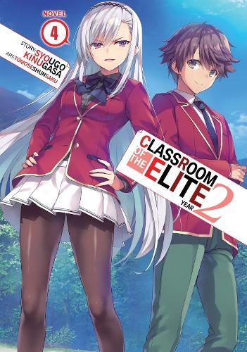 Classroom of the Elite: Year 2 (Light Novel) Vol. 4  by Syougo Kinugasa at Abbey's Bookshop, 
