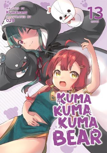 Kuma Kuma Kuma Bear (Light Novel) Vol. 13  by Kumanano at Abbey's Bookshop, 