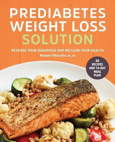 The Prediabetes Weight Loss Solution  by Manuel Villacorta RD, MS at Abbey's Bookshop, 