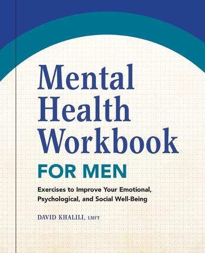 Mental Health Workbook for Men  by David Khalili LMFT at Abbey's Bookshop, 