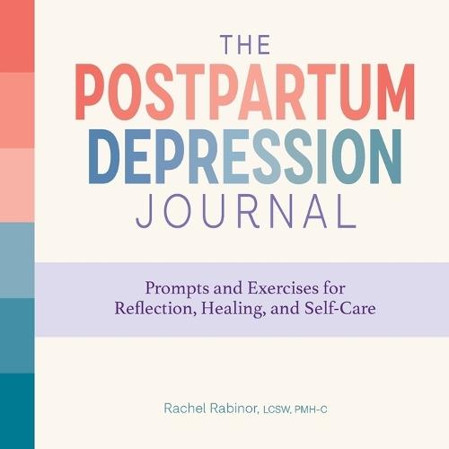 The Postpartum Depression Journal  by Rachel Rabinor LCSW, PMH-C at Abbey's Bookshop, 