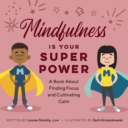 Mindfulness is Your Superpower  by Lauren Grzeszkowiak at Abbey's Bookshop, 