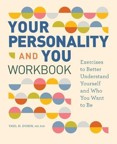 Your Personality and You Workbook  by Yael H. Dubin MD, PhD at Abbey's Bookshop, 