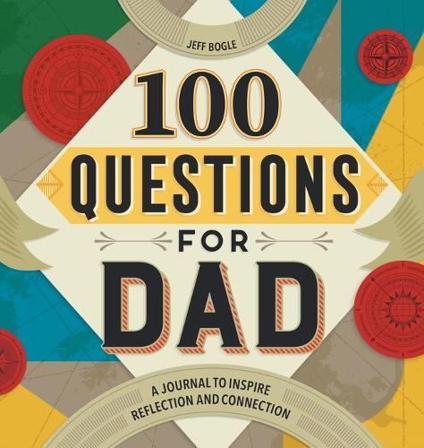 100 Questions for Dad  by Jeff Bogle at Abbey's Bookshop, 