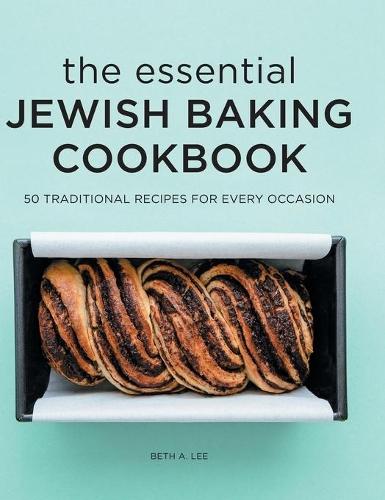 The Essential Jewish Baking Cookbook  by Beth A. Lee at Abbey's Bookshop, 