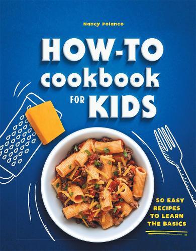How-To Cookbook for Kids  by Nancy Polanco at Abbey's Bookshop, 