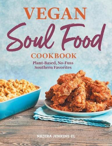 Vegan Soul Food Cookbook  by Nadira Jenkins-El at Abbey's Bookshop, 