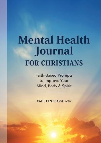 Mental Health Journal for Christians  by Cathleen Bearse LCSW at Abbey's Bookshop, 