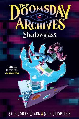 The Doomsday Archives: Shadowglass  by Zack Loran Clark at Abbey's Bookshop, 