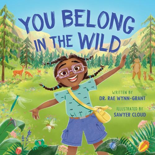 You Belong in the Wild  by Rae Wynn-Grant at Abbey's Bookshop, 