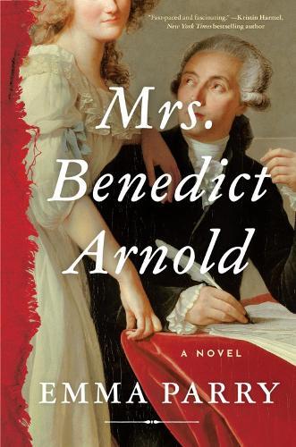 Mrs. Benedict Arnold: A Novel  by Emma Parry at Abbey's Bookshop, 
