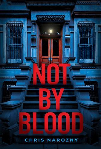 Not By Blood: A Thriller  by Chris Narozny at Abbey's Bookshop, 