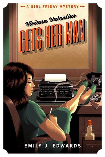 Viviana Valentine Gets Her Man: A Girl Friday Mystery  by Emily J. Edwards at Abbey's Bookshop, 