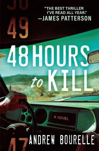 48 Hours to Kill: A Thriller  by Andrew Bourelle at Abbey's Bookshop, 