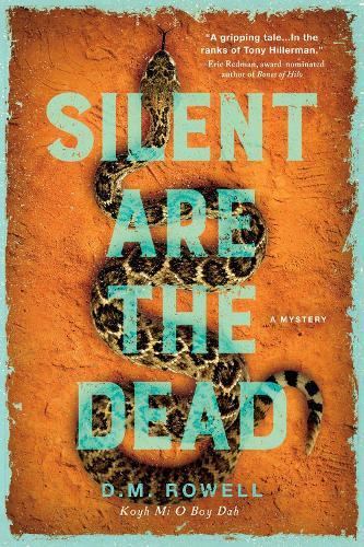Silent are the Dead  by D. M. Rowell at Abbey's Bookshop, 