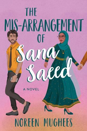 The Mis-Arrangement of Sana Saeed: A Novel  by Noreen Mughees at Abbey's Bookshop, 