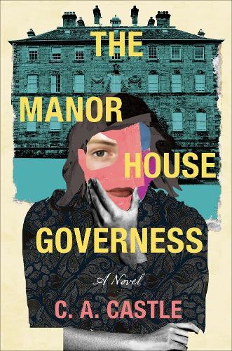 The Manor House Governess: A Novel  by C. A. Castle at Abbey's Bookshop, 