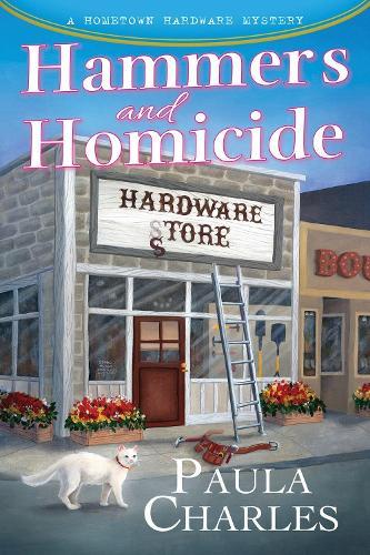 Hammers and Homicide  by Paula Charles at Abbey's Bookshop, 