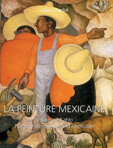 LA PEINTURE MEXICAINE