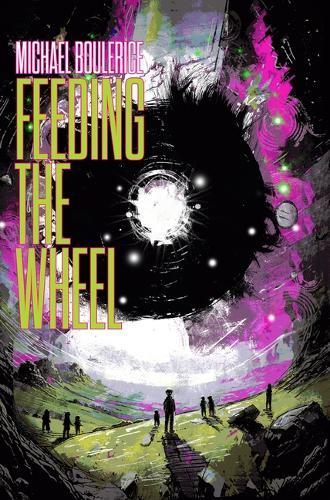 Feeding the Wheel  by Michael Boulerice at Abbey's Bookshop, 
