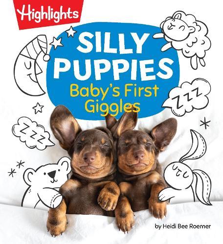 Silly Puppies: Read Aloud Baby Board Book with Silly Puppy Photos and Simple Rhymes in this Funny Bedtime Storybook Designed for Bonding and Laughter  by Heidi Bee Roemer at Abbey's Bookshop, 