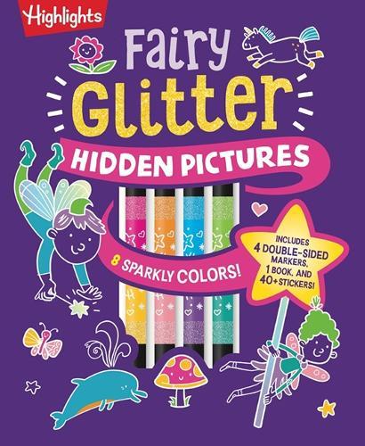 Fairy Glitter Hidden Pictures: Glitter Coloring Book for Kids 6-12 with Fairy-Themed Hidden Pictures Puzzles, Sparkly Markers and Stickers for Creative Coloring Fun  by Highlights at Abbey's Bookshop, 
