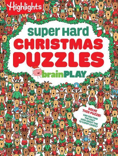 brainPLAY Super Hard Christmas Puzzles: 200+ Challenging Christmas Puzzles, Mazes, Logic Games and Wordplay. Holiday-Themed Activity Book Gift for Kids 7 and Up  by Highlights at Abbey's Bookshop, 