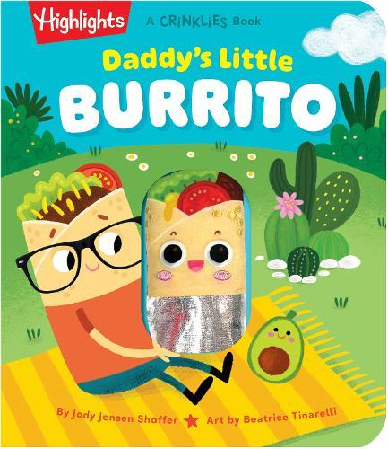 Daddy's Little Burrito: Celebrate First Time Dads with a Cozy Read-Aloud Crinkle Sensory Book for Baby Bonding Time, Storytime Board Book for New Dads, Baby Showers and Fathers Day  by Jody Jensen Shaffer at Abbey's Bookshop, 