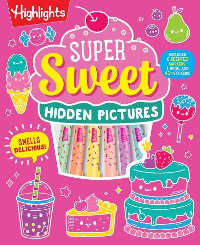 Super Sweet Hidden Pictures: A Scented Marker Seek-and-Find Coloring Activity Set for Ages 69  by Highlights at Abbey's Bookshop, 