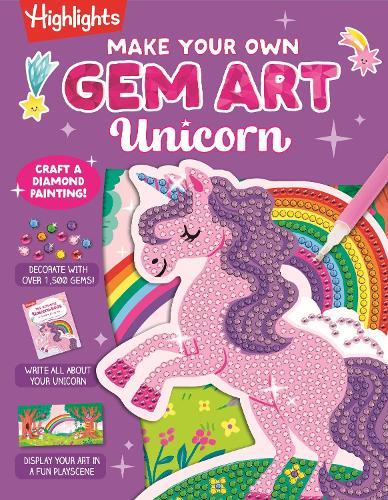 Make Your Own Gem Art Unicorn  by Highlights at Abbey's Bookshop, 