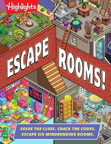 Escape Rooms!: Solve the Clues. Crack the Codes. Escape Six Mind-bending Rooms  by Highlights at Abbey's Bookshop, 