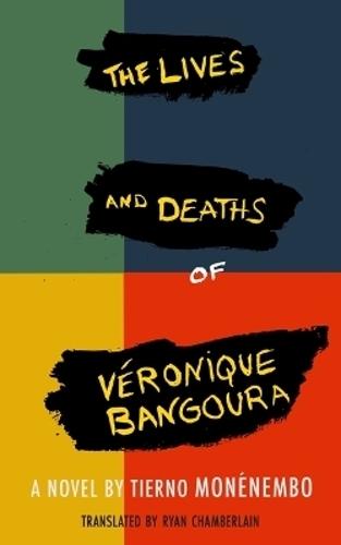 Lives & Deaths of Veronique Bangoura  by Tierno Monenembo at Abbey's Bookshop, 
