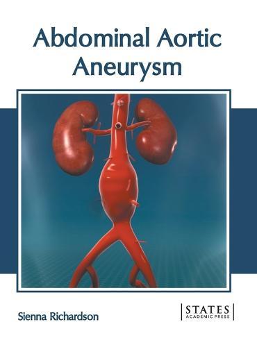 Abdominal Aortic Aneurysm  by Sienna Richardson at Abbey's Bookshop, 
