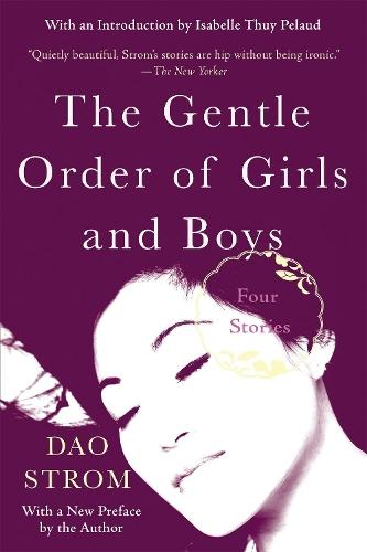 The Gentle Order of Girls and Boys: Four Stories  by Dao Strom at Abbey's Bookshop, 