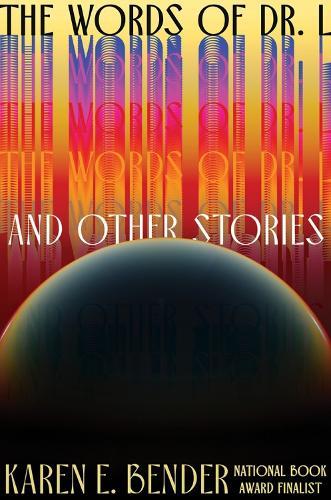 The Words of Dr. L: And Other Stories  by Karen E. Bender at Abbey's Bookshop, 