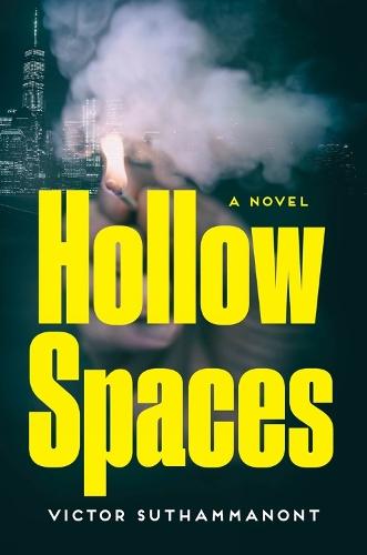 Hollow Spaces: A Novel  by Victor Suthammanont at Abbey's Bookshop, 