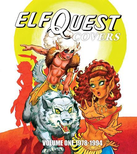 ElfQuest Covers Volume One 1978-1994  by Richard Pini at Abbey's Bookshop, 