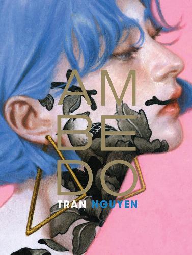 Ambedo: The Art of Tran Nguyen  by Tran Nguyen at Abbey's Bookshop, 