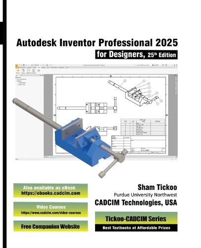 Autodesk Inventor Professional 2025 for Designers, 25th Edition  by Prof Sham Tickoo Cadcim Technologies at Abbey's Bookshop, 