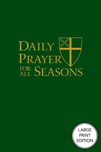 Daily Prayer for All Seasons [English] (Large Print Edition)