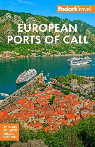 Fodor's European Cruise Ports of Call: Top Cruise Ports in the Mediterranean, Aegean, and Northern Europe  by Fodor's Travel Guides at Abbey's Bookshop, 