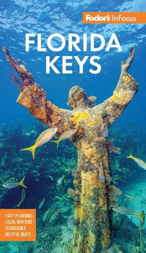 Fodor's InFocus Florida Keys: with Key West, Marathon & Key Largo  by Fodor's Travel Guides at Abbey's Bookshop, 