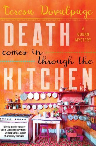 Death Comes in Through the Kitchen: A Cuban Mystery  by Teresa Dovalpage at Abbey's Bookshop, 