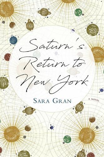 Saturn's Return to New York  by Sara Gran at Abbey's Bookshop, 