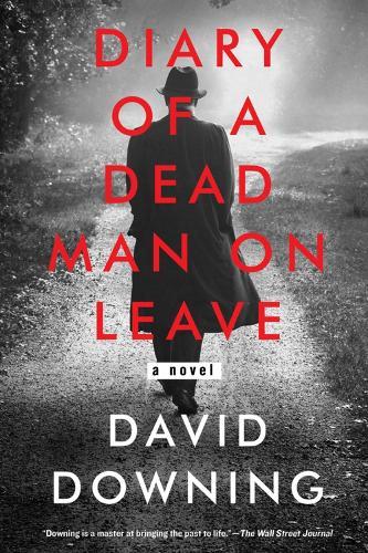 Diary of a Dead Man on Leave  by David Downing at Abbey's Bookshop, 