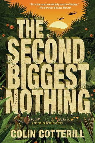 The Second Biggest Nothing (#14 Dr Siri Paiboun)  by Colin Cotterill at Abbey's Bookshop, 