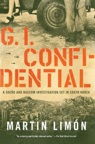 GI Confidential  by Martin Limon at Abbey's Bookshop, 