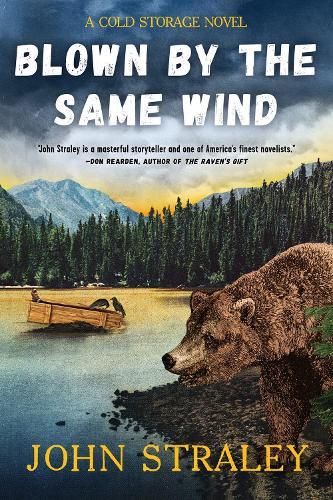 Blown by the Same Wind  by John Straley at Abbey's Bookshop, 